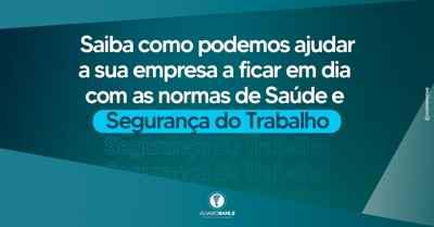 Saiba como podemos ajudar a sua empresa a ficar em dia com as normas de Saúde e Segurança do Trabalho